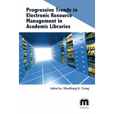 Progressive Trends in Electronic Resource Management in Academic Libraries